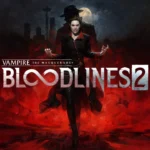 Vampire: The Masquerade - Bloodlines 2 finally gets a firm release date