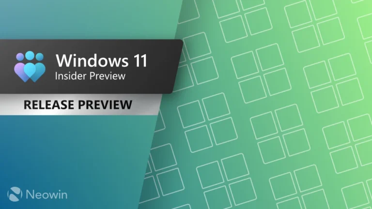 Microsoft releases new Windows 11 and 10 Release Preview builds with bug fixes